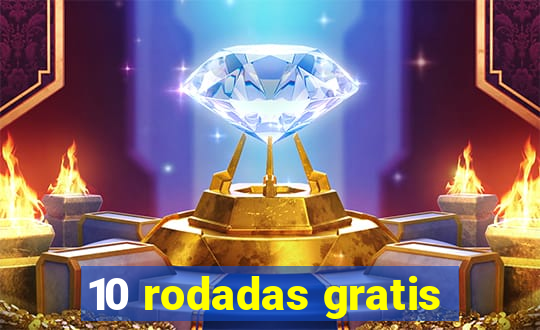 10 rodadas gratis