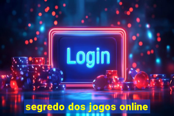 segredo dos jogos online