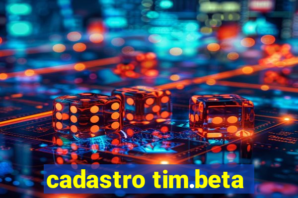 cadastro tim.beta