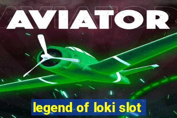 legend of loki slot