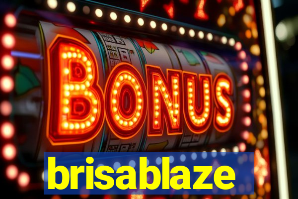 brisablaze