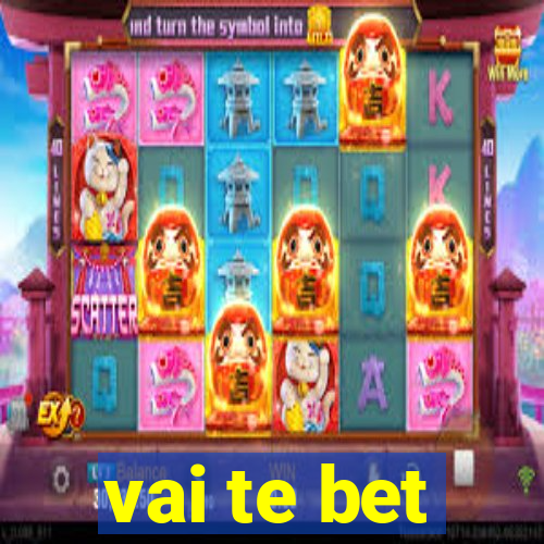 vai te bet