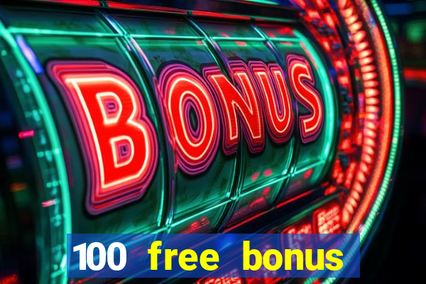 100 free bonus casino no deposit philippines