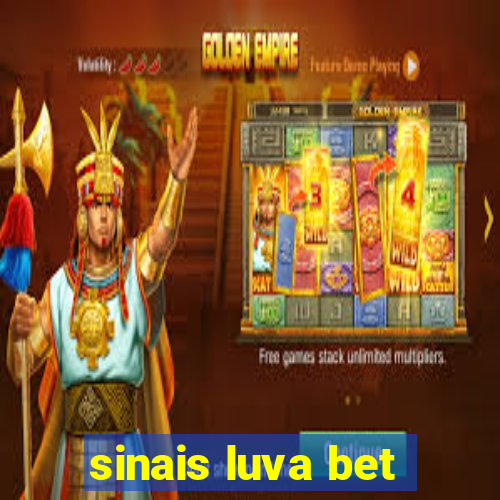 sinais luva bet