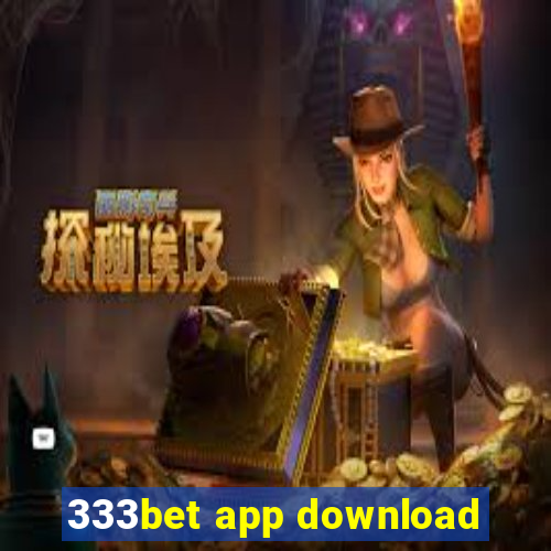 333bet app download