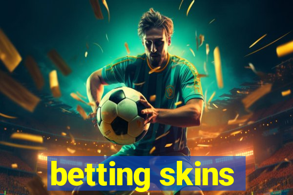 betting skins