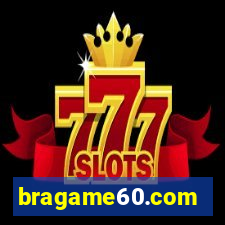 bragame60.com