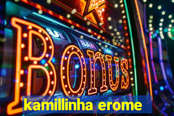 kamillinha erome