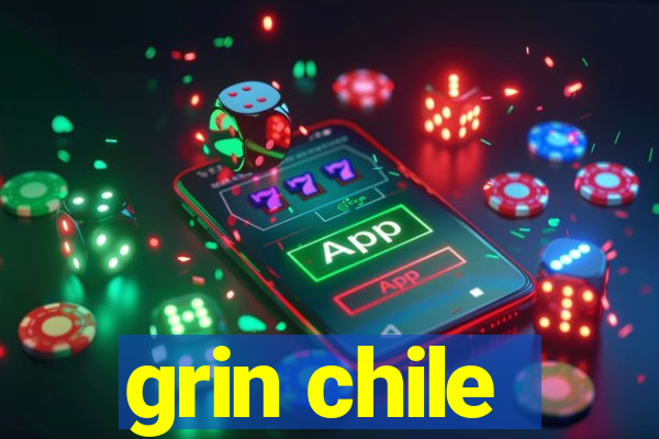 grin chile