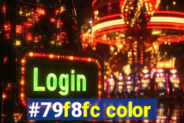 #79f8fc color