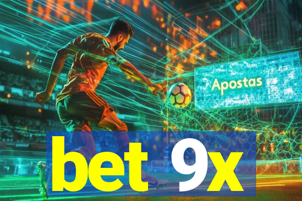 bet 9x