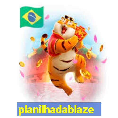 planilhadablaze