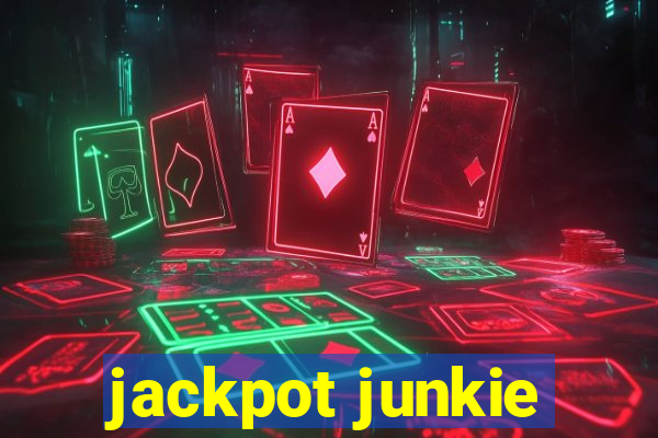 jackpot junkie