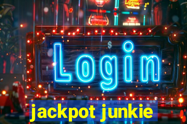 jackpot junkie