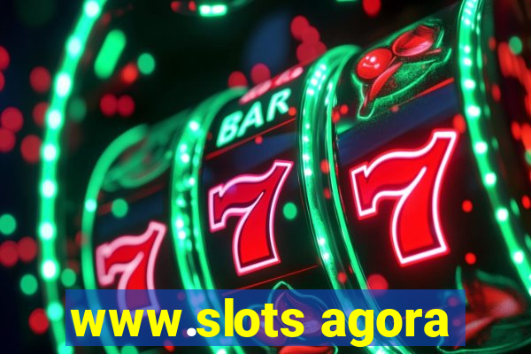 www.slots agora