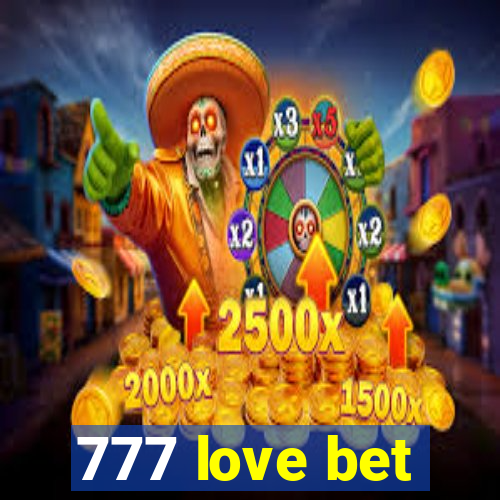 777 love bet