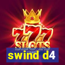 swind d4