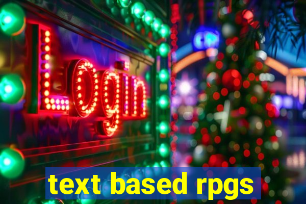 text based rpgs