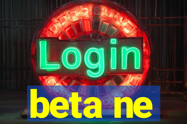 beta ne