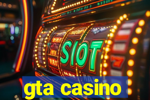 gta casino