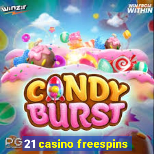 21 casino freespins