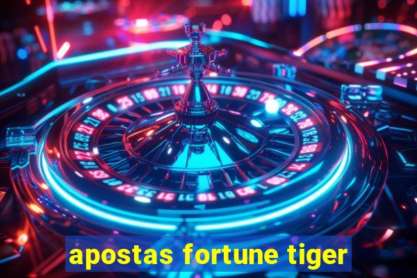 apostas fortune tiger