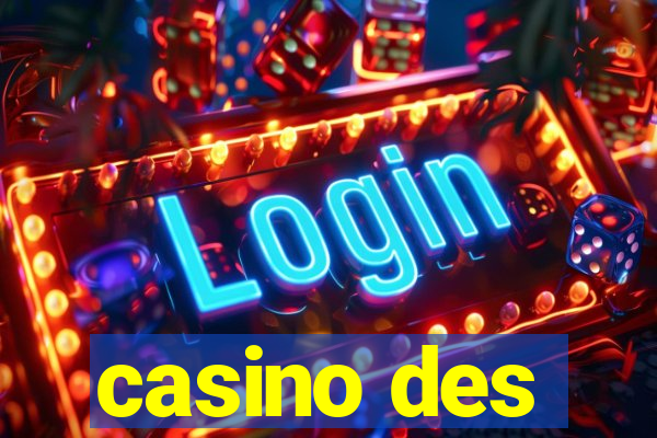 casino des