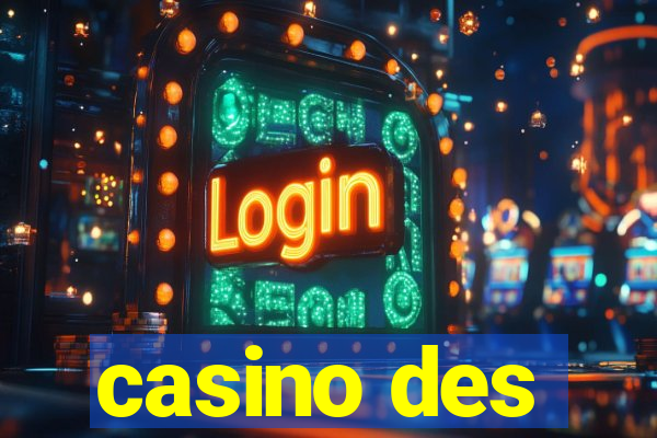 casino des