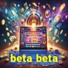 beta beta