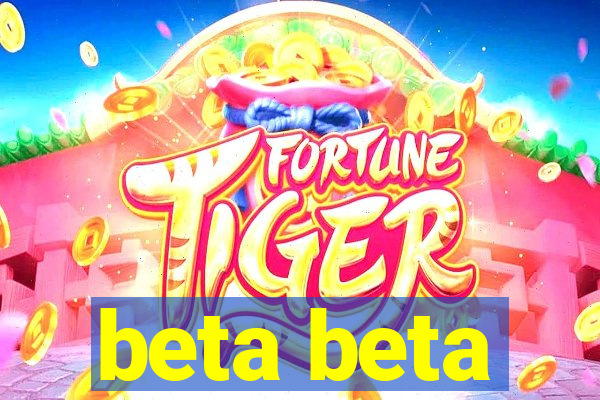 beta beta