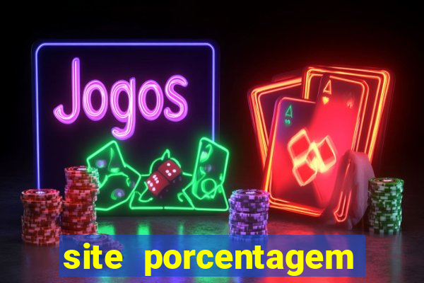 site porcentagem jogos slot