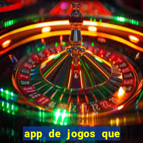 app de jogos que ganha dinheiro