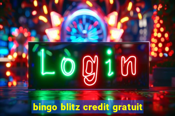 bingo blitz credit gratuit