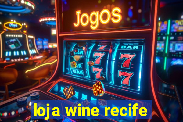 loja wine recife