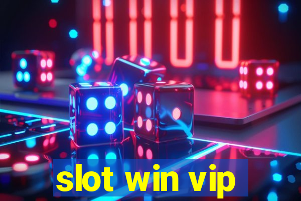 slot win vip