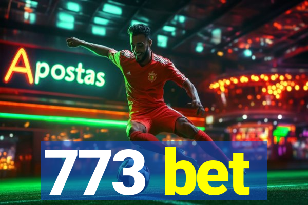 773 bet