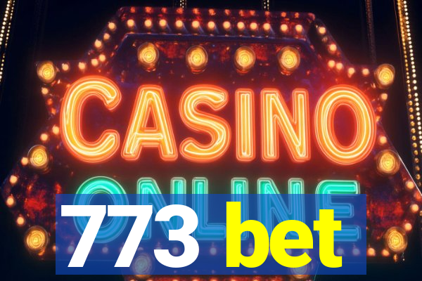 773 bet