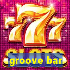 groove bar