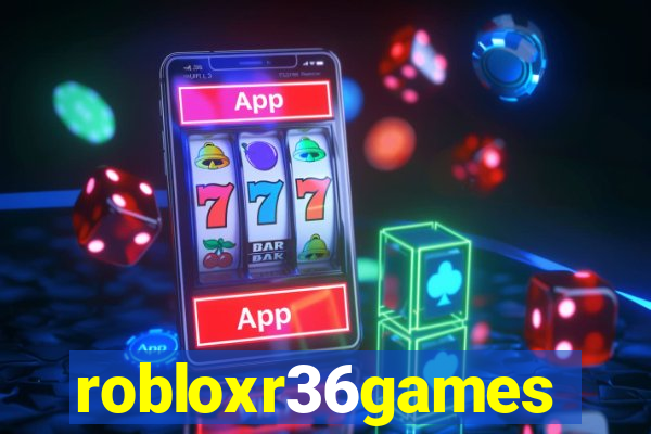 robloxr36games