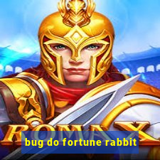 bug do fortune rabbit