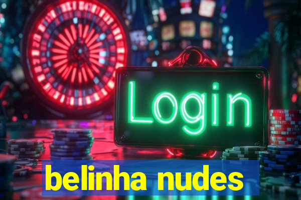 belinha nudes