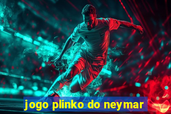 jogo plinko do neymar