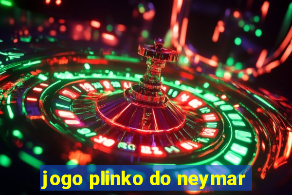 jogo plinko do neymar