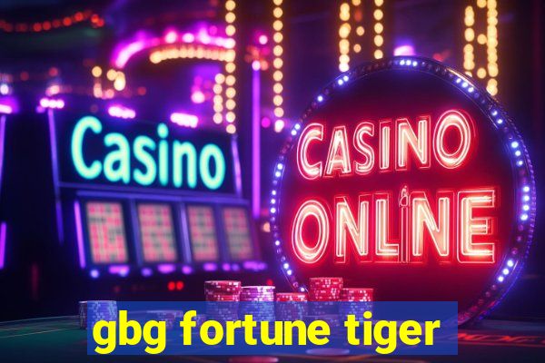 gbg fortune tiger