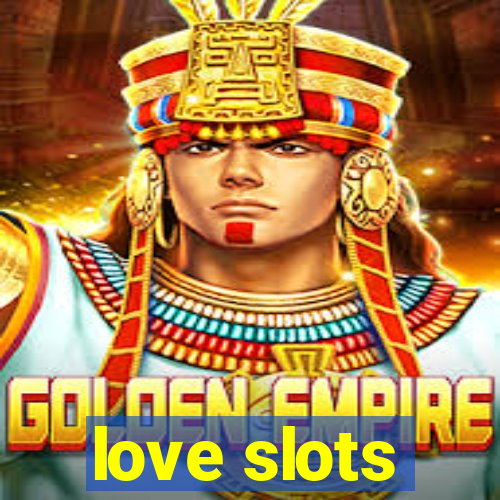 love slots