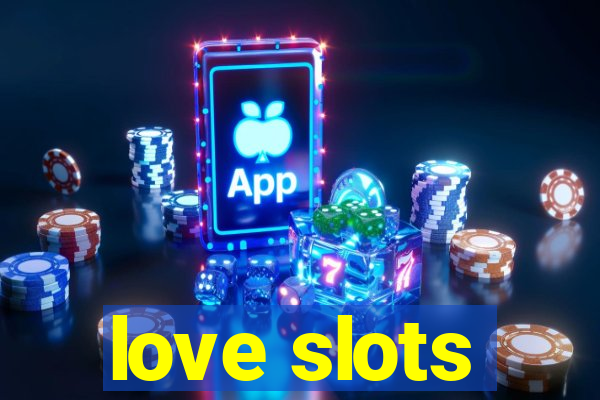 love slots