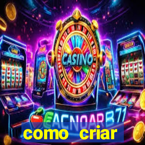 como criar plataforma de jogos cassino online