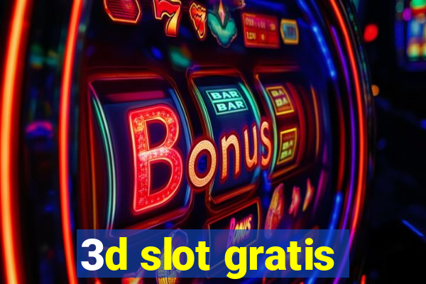 3d slot gratis