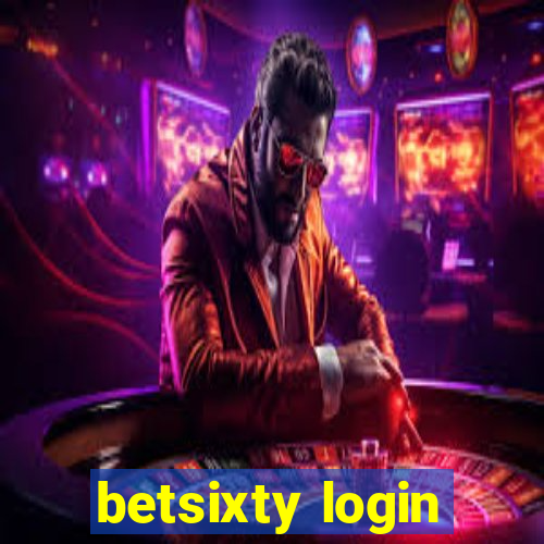 betsixty login