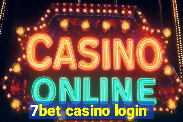 7bet casino login